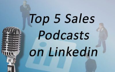 The Top 5 Sales Podcasts on Linkedin