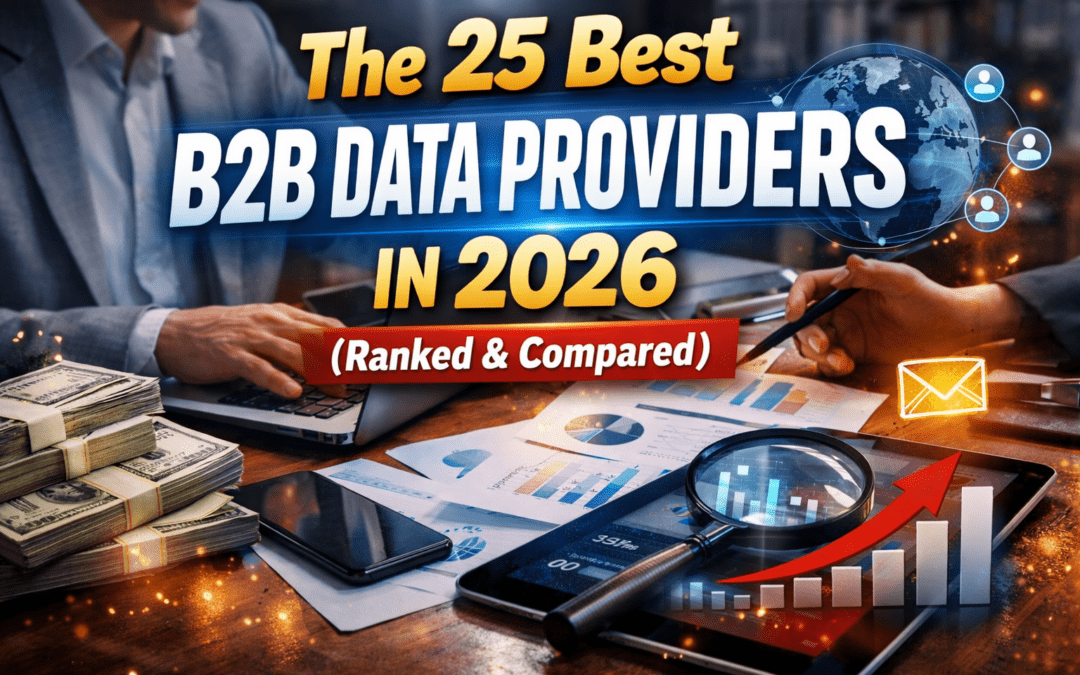 The 25 Best B2B Data Providers in 2026 (Ranked & Compared)